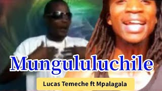 Mungululuchilelucus Temeche Ft Mpalagala Official Audio