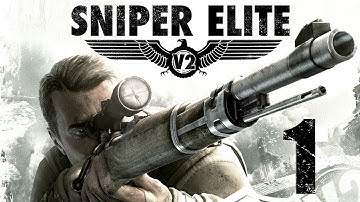 Sniper Elite V2 Mission #1/#2 Gameplay Walkthrough Part 1(Xbox 360, Ps3, Pc) Sniper Elite Difficulty