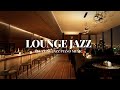 🍷Jazz Lounge Night 🍷 Piano Relaxing Jazz Music  Bar Classics for Working, Relaxing, Studying