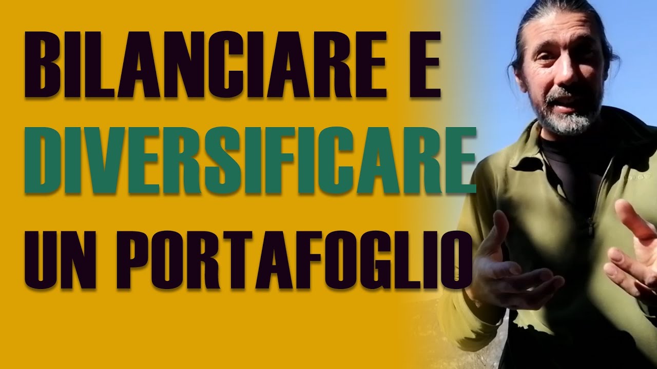 Come BILANCIARE e DIVERSIFICARE un portafoglio di INVESTIMENTO - YouTube