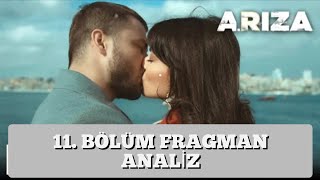 ARIZA 11. BÖLÜM FRAGMAN ANALİZ