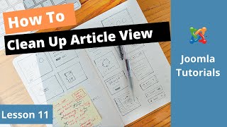 Joomla Lesson 11 | How to Clean Up Your Article View