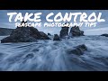 TAKE CONTROL : SEASCAPE PHOTOGRAPHY TIPS