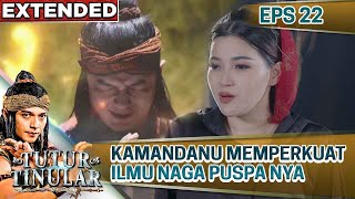 KAMANDANU MENYEMPURNAKAN ILMU NAGA PUSPA NYA - TUTUR TINULAR