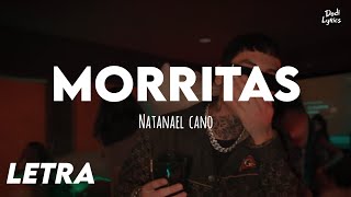 Video thumbnail of "Natanael Cano - Morritas | LETRA"