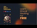 Learn Ethical Hacking for Free