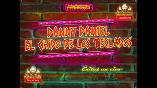 Mix Tropical - Danny Daniel El Chido de los Teclados