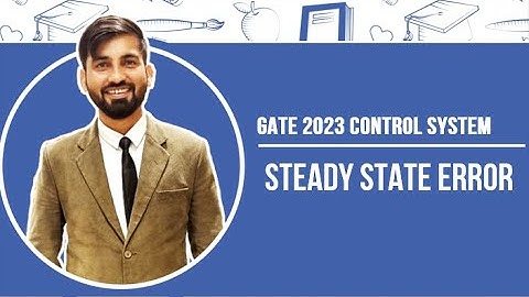 Control System GATE 2023 Question Solution | Steady State Error