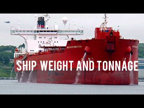 SHIP WEIGHT AND TONNAGE