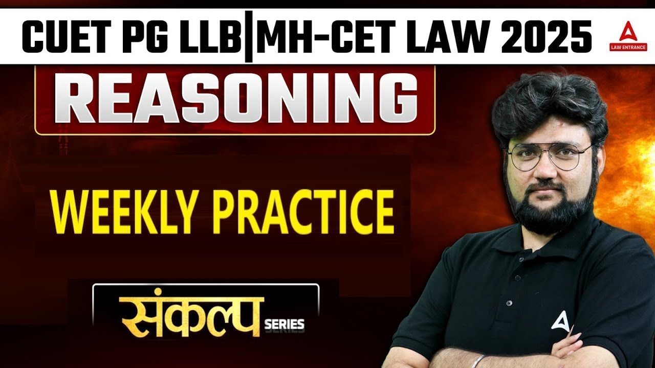 Weekly Practice Class for CUET PG LLB/ MHCET Law 2025 | Logical ...