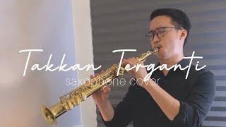 Marcell - Takkan Terganti (Saxophone Cover by Dori Wirawan)