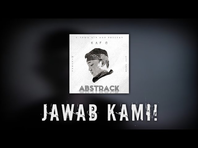 KAF G - Jawab Kami! [ Lyric Video ] class=