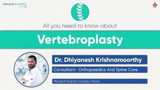 All You Need to Know About Vertebroplasty | Dr. Dhiyanesh | Manipal Hospital Sarjapur