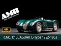 Jaguar C-Type 1952-1953 / 1:18 CMC car model / 4k video by Auto Model Romance (AMR)