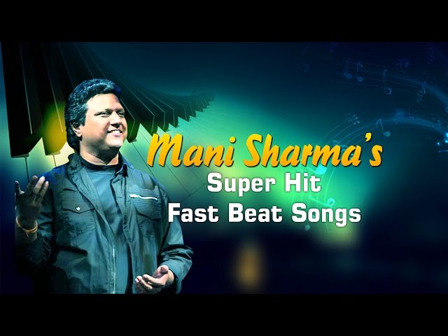 Mani Sharma's Super Hit Fast Beat Songs class=