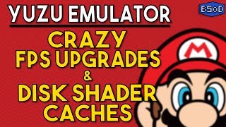 Yuzu Emulator | CRAZY FPS Upgrades & Disk Shader Cache Added [ Nintendo Switch Emulation