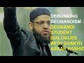 Deobandi Student dialogues with Shaykh Asrar Rashid | Debunking Deobandism | South Africa