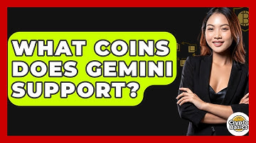 What Coins Does Gemini Support? - CryptoBasics360.com
