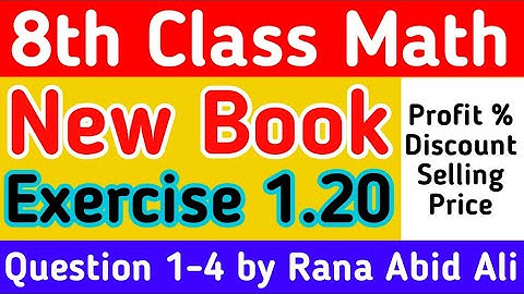 8th Class Math Exercise 1.20 New Book SNC Syllabus by Rana Abid Ali |Part 1| Question 1-4|