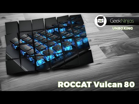 ROCCAT Vulcan 80 | Unboxing | GeekNinjas