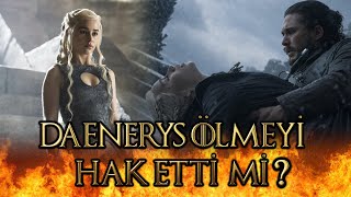 Daenerys Ölmeyi̇ Hak Etti̇ Mi̇?