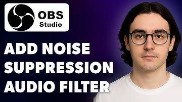 Obs Studio How To Add Noise Suppression Audio Filter To Your Mic [2025 Guide]