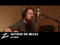 Capture de la vidéo Autour Du Blues... Le Film