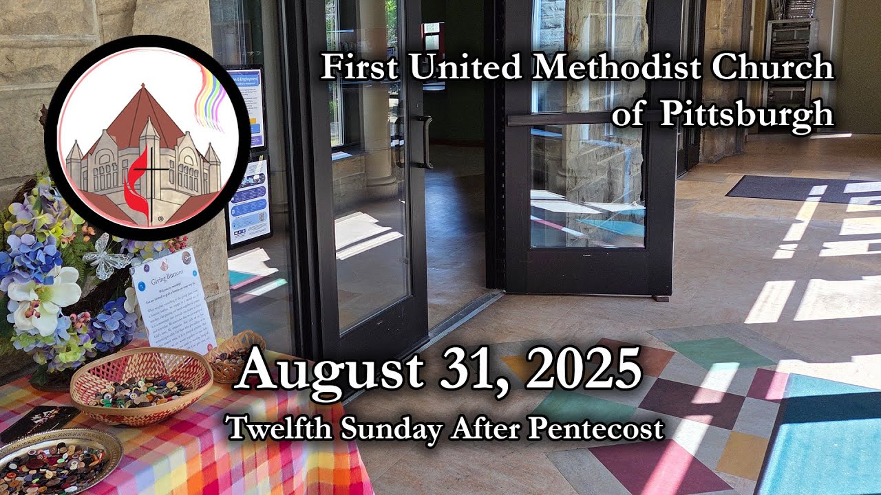 FUMC SundayCast August 31 2025
