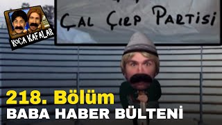 Koca Kafalar Haber Bülteni - Bölüm 218