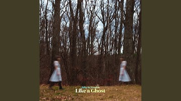 Like a Ghost