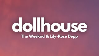 The Weeknd & Lily-Rose Depp – Dollhouse (Lyrics)