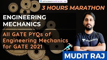 MARATHON | All GATE PYQs of Engineering Mechanics for GATE 2021 | Mudit Raj