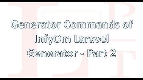 Generator commands with  InfyOm Laravel Generator
