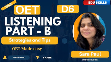 Edu Skills OET: Discussion Video- 6 Listening Part-B: Sara Paul : OET made easy