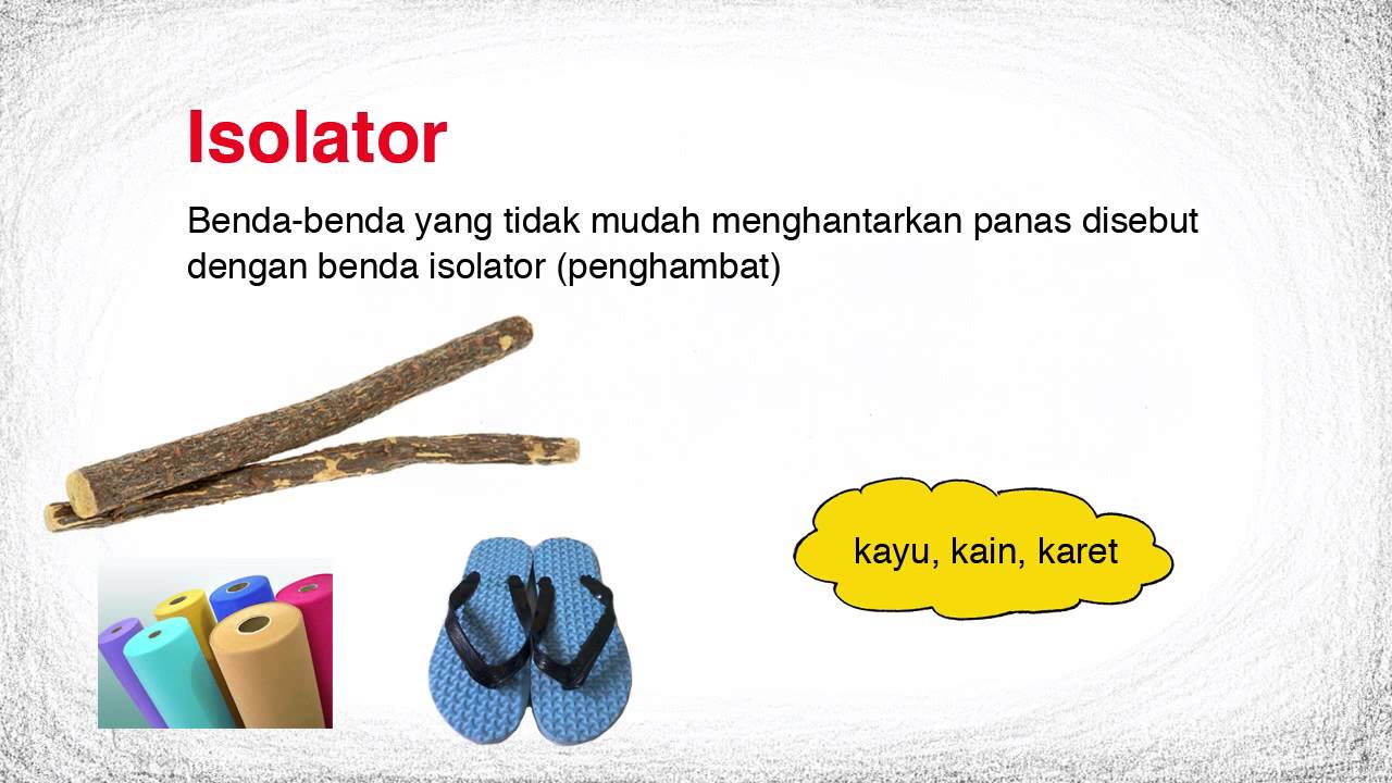 Sebutkan bahan-bahan yang dapat menghantarkan panas