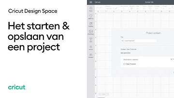 Cricut Design Space: Starten & Opslaan van een project