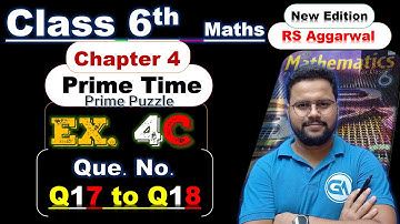 Class 6 New RS Aggarwal Chapter 4 – Prime Time | Exercise 4C | Q17 & Q18 | Prime Puzzle