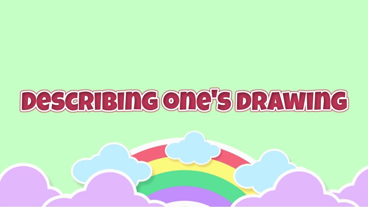 Grade 3 English Q1 Week 1 Describing One s Drawing Using Simple And grade-3-english-q1-week-1-describing-one-s-drawing-using-simple-and