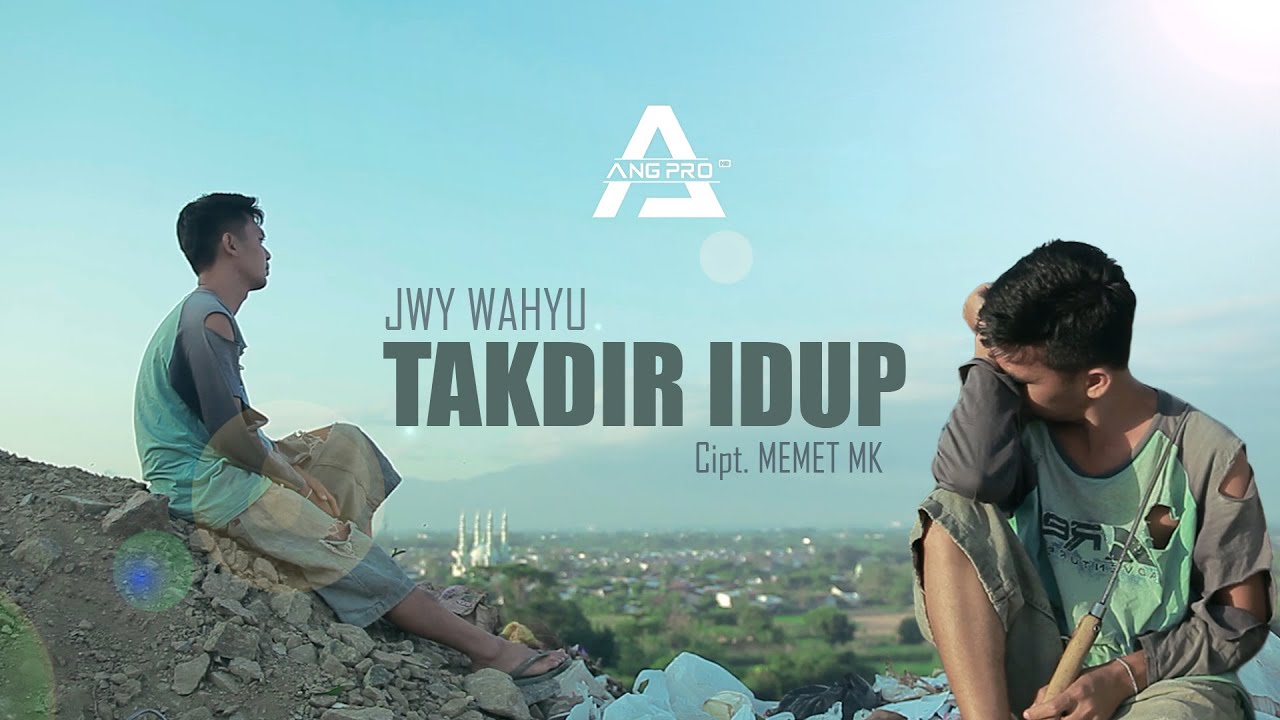 TAKDIR IDUP - JWY WAHYU (Video Music Official) 