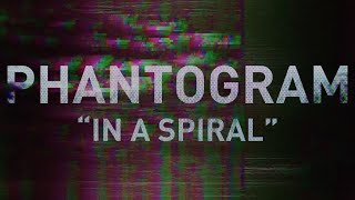 Video thumbnail of "Phantogram - In A Spiral (Official Lyric Video)"