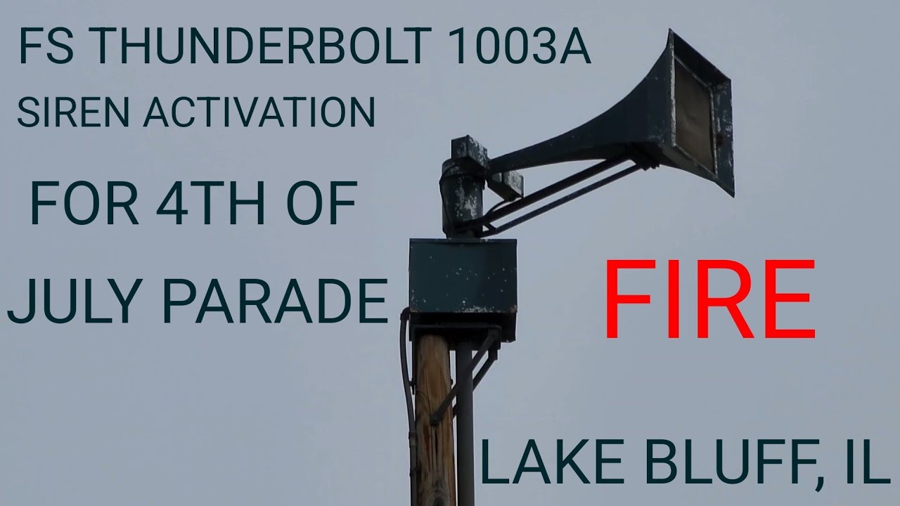 FS Thunderbolt 1003A Siren Activation for 4th of July Parade, Fire