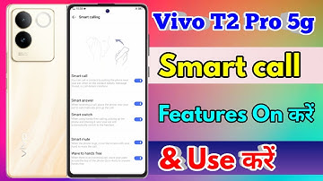 how to smart call in vivo t2 pro, vivo t2 pro smart call setting kaise kare