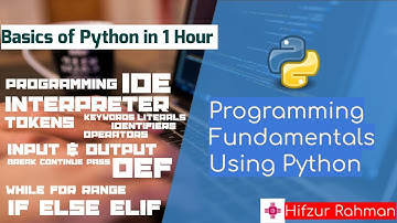 Basics of Python in One Hour || Python Tutorial for Beginners by Hifzur Rahman