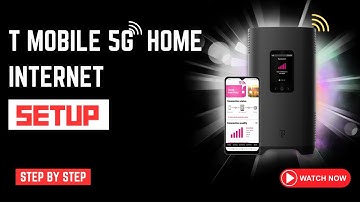 T-Mobile 5g Home Internet Setup & Installation Guide