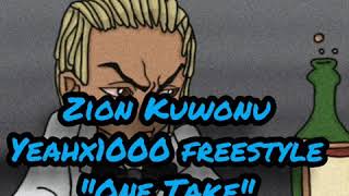 Zion Kuwonu YEAHX1000 FREESTYLE "ONE TAKE" 🔥🔥🔥