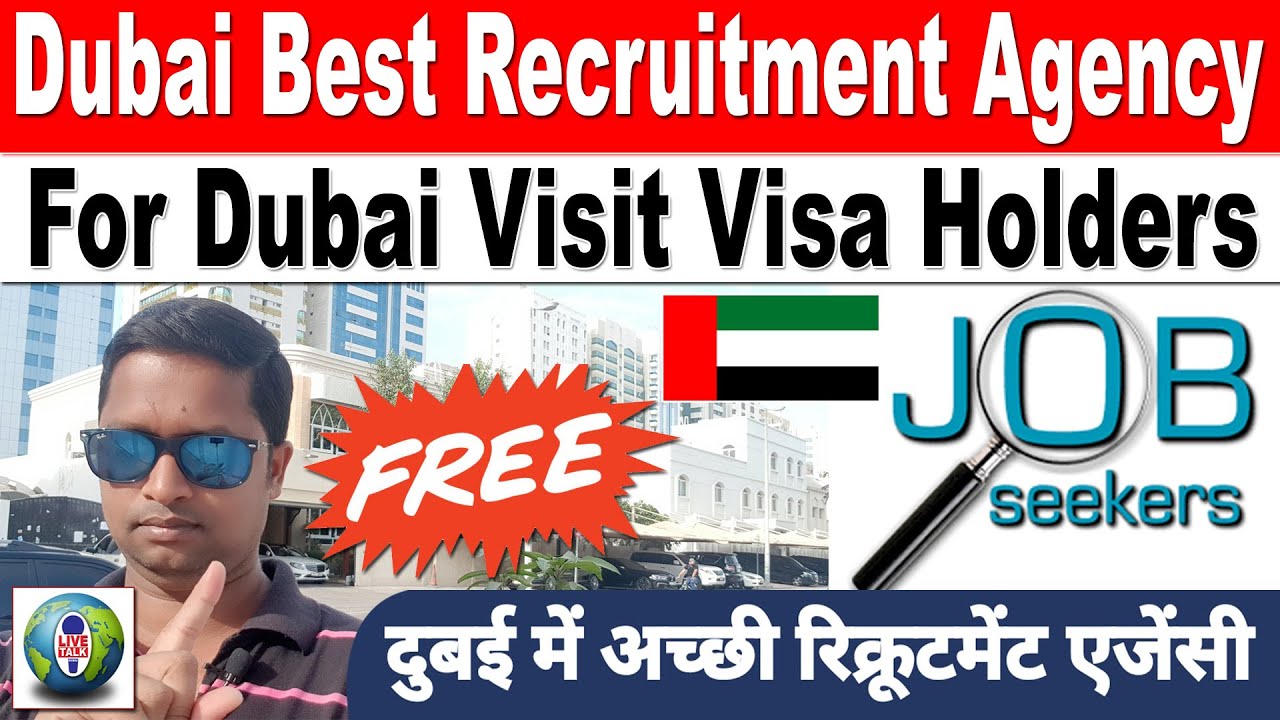 DUBAI BEST RECRUITMENT AGENCY DUBAI VISIT VISA HOLDERS JOB SEEKERS