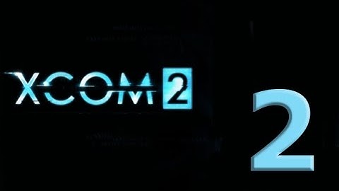 Xcom 2 - [PART 2] - Flawless Victory