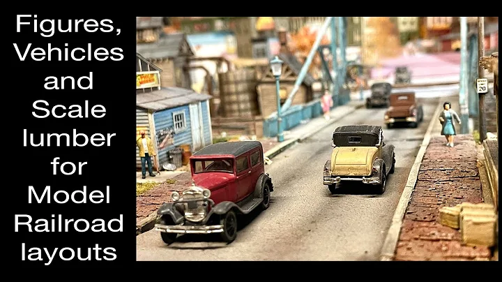 Figures, Vehicles and Scale lumber for Model Railr...