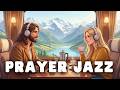 ☕ Coffee with Jesus | His Mercies Are New · Soft Christian Jazz for Morning Prayer | KJV Psalms