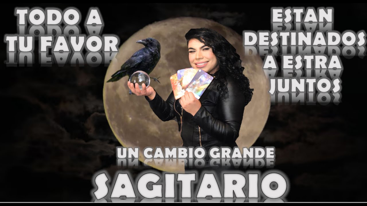 Sagitario Un cambio que mejora tu vida en todo sentidoTu persona y tu ...
